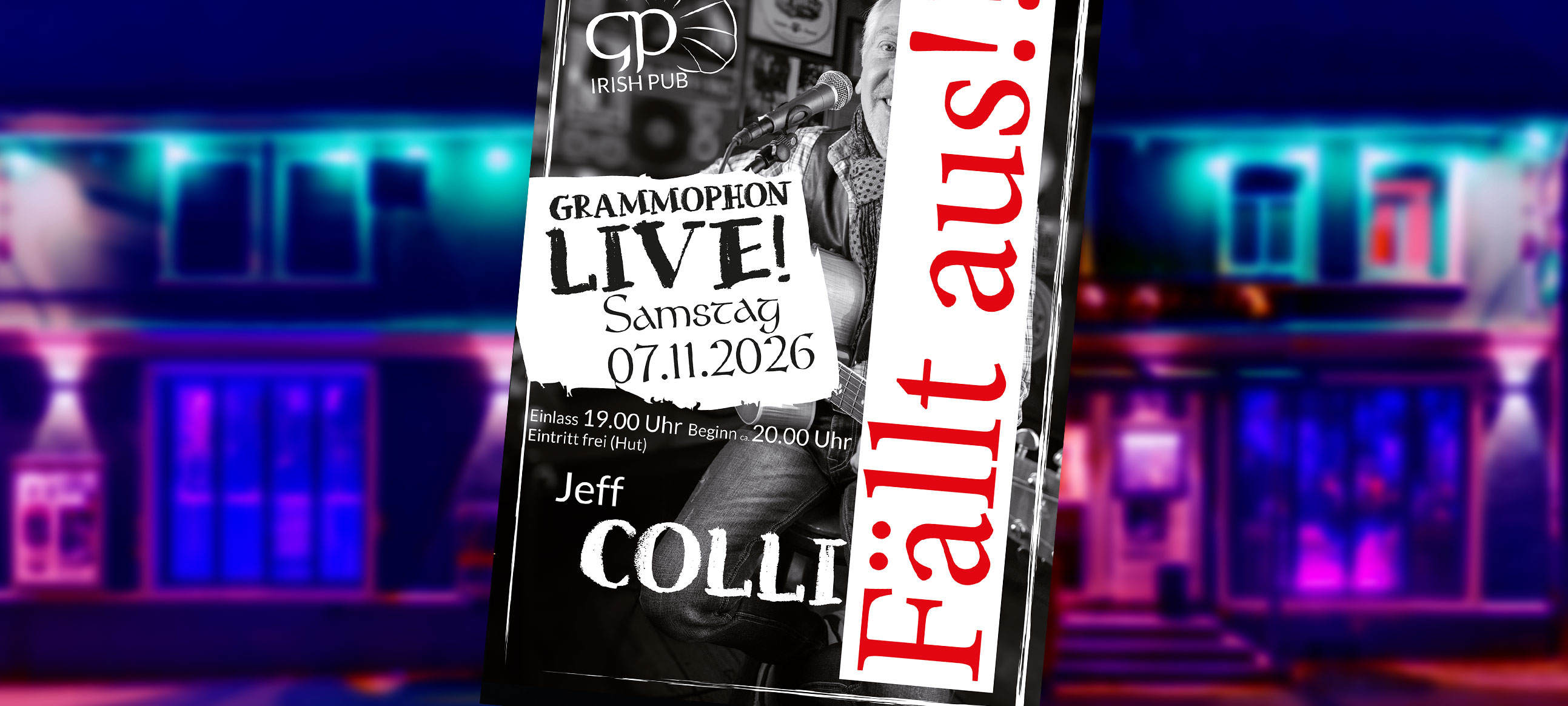 Jeff Collins live im Grammophon fällt aus.